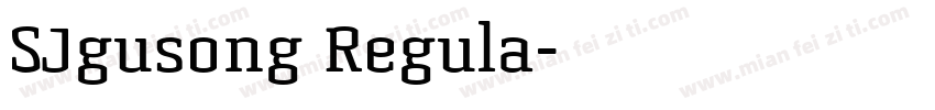 SJgusong Regula字体转换